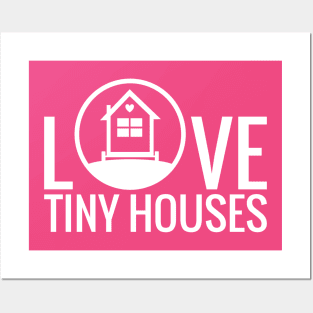 Love Tiny Houses Posters and Art